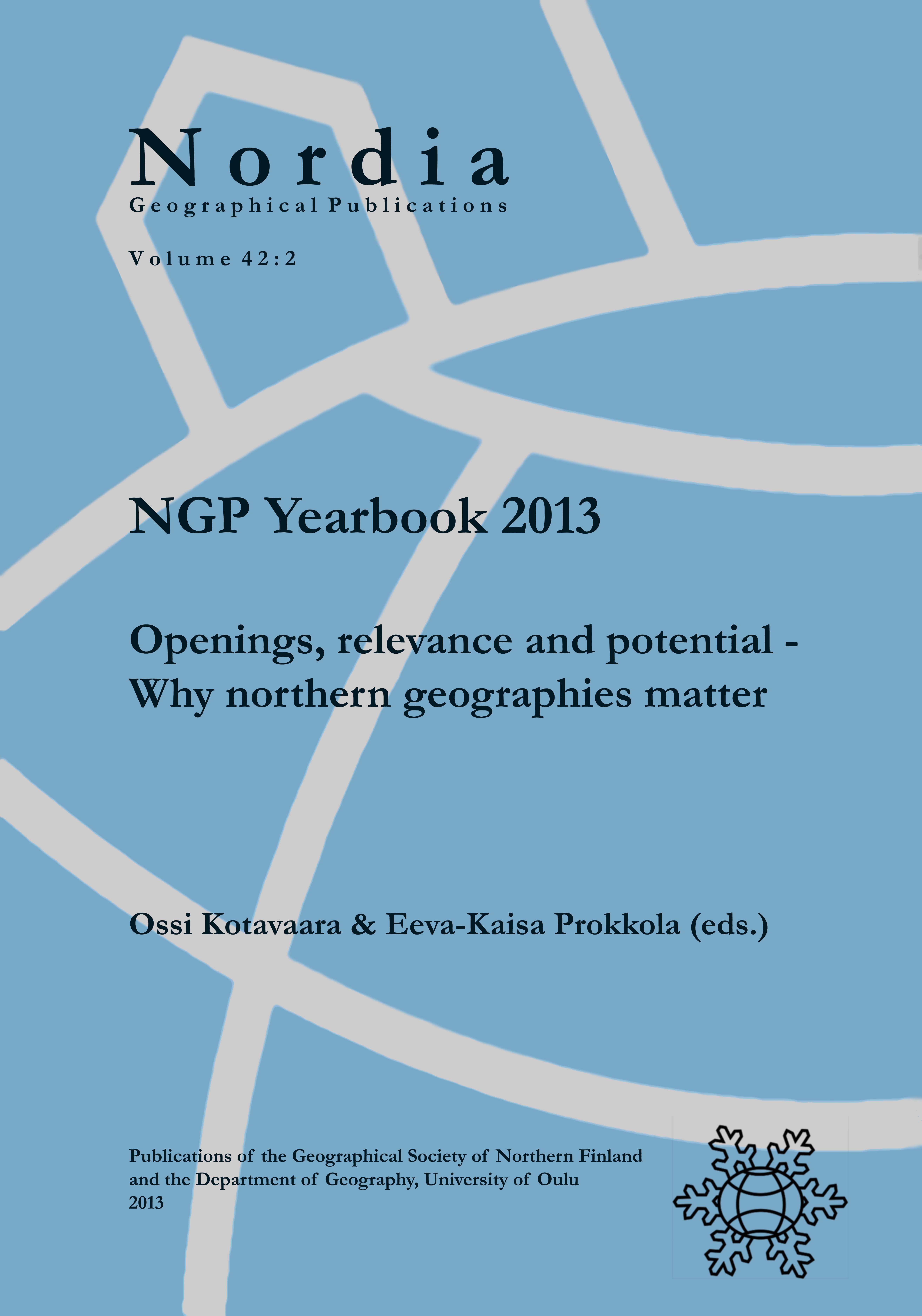 					View Vol. 42 No. 2: NGP Yearbook 2013: Openings, relevance and potential – Why northern geographies matter
				