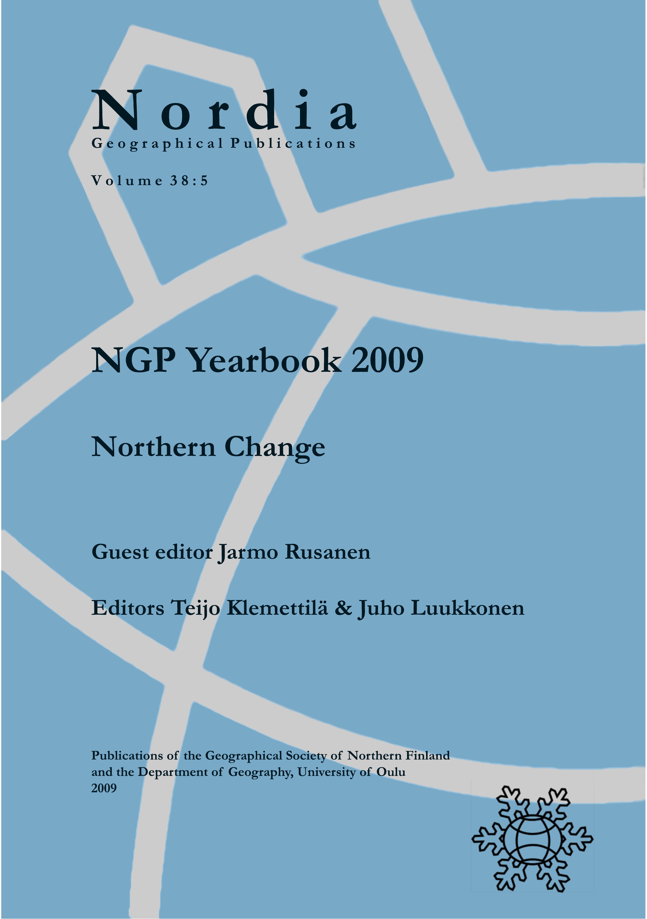 					Näytä Vol 38 Nro 5: NGP Yearbook 2009: Northern change
				