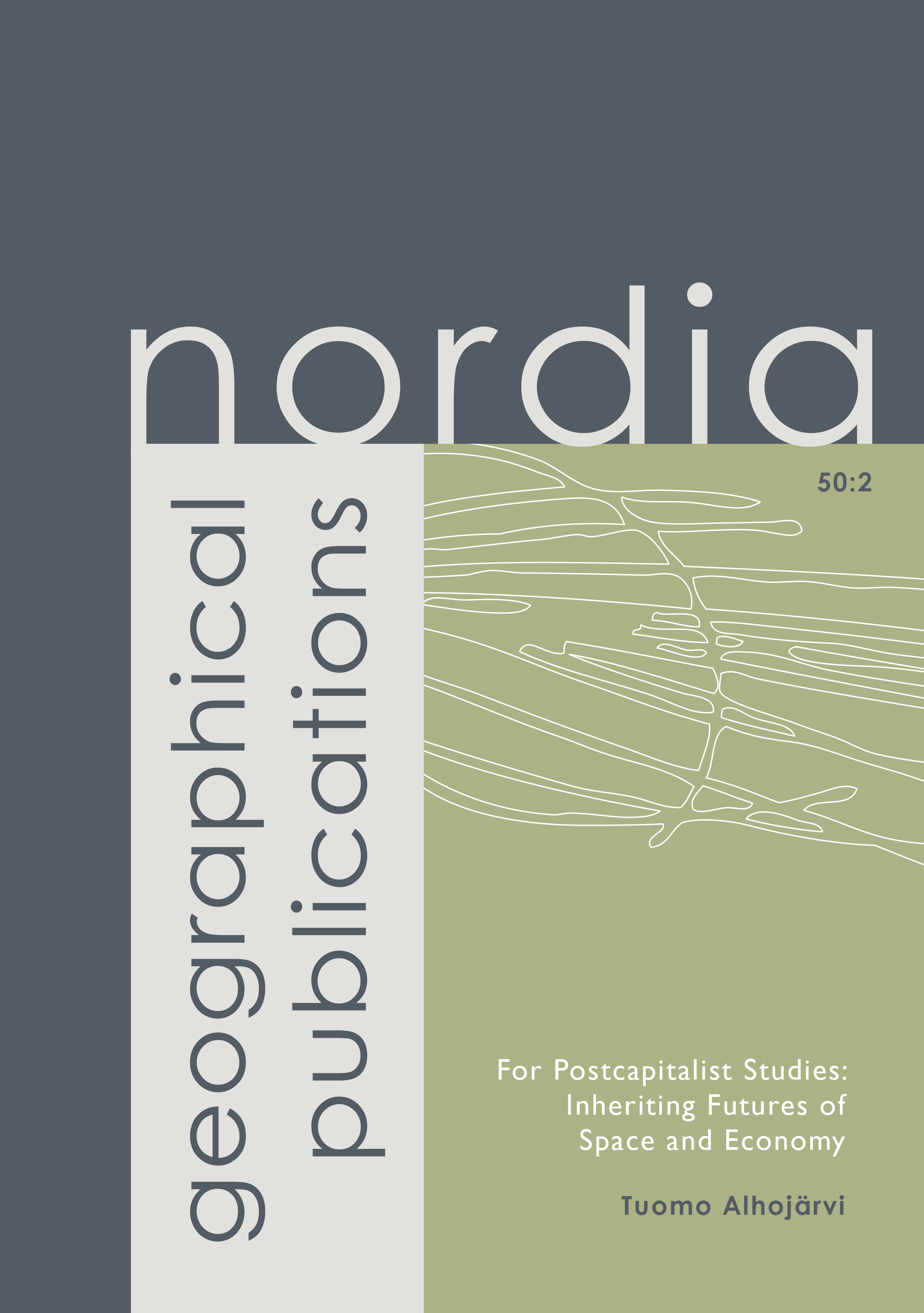 					Näytä Vol 50 Nro 2 (2021): For Postcapitalist Studies: Inheriting Futures of Space and Economy
				